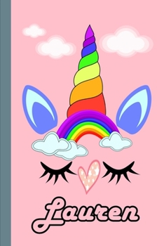 Lauren : Personalized Unicorn Sketchbook for Girls with Pink Name: Lauren: Personalized Unicorn Sketchbook for Girls with Pink Name Doodle, Sketch, Create!