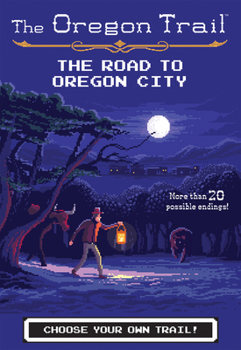 The Road to Oregon City - Book #4 of the Oregon Trail