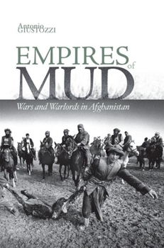 Paperback Empires of Mud: Wars and Warlords in Afghanistan Book