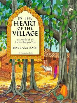 Hardcover In the Heart of the Village the World of the Indian Banyan Tree Book