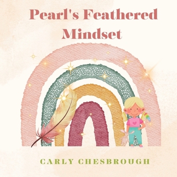 Paperback Pearl's Feathered Mindset Book