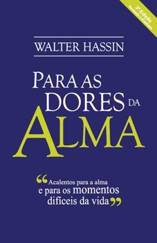 Paperback Para as dores da alma [Portuguese] Book