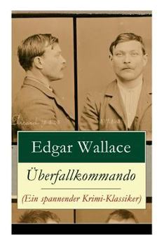 Paperback Überfallkommando (Ein spannender Krimi-Klassiker): Ein packendes Katz-und-Maus-Spiel zwischen dem Überfallkommando und den Drogenbaronen Book