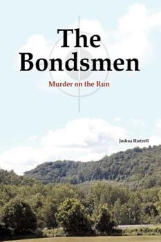 Paperback The Bondsmen: Murder on the Run Book