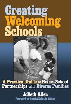 Paperback Creating Welcoming Schools: A Practical Guide to Home-School Partners with Diverse Families Book