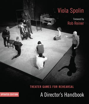 Paperback Theater Games for Rehearsal: A Director's Handbook Book