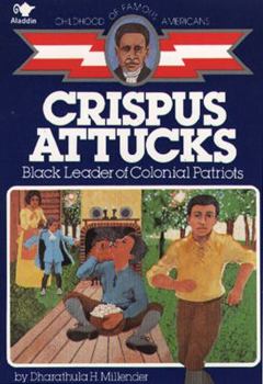 Paperback Crispus Attucks: Black Leader of Colonial Patriots Book