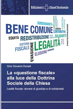 Paperback La questione fiscale alla luce della Dottrina Sociale della Chiesa [Italian] Book