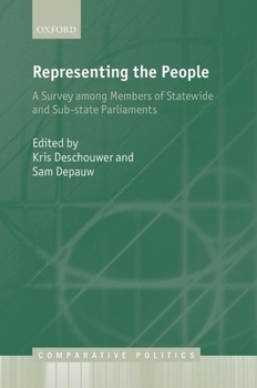 Hardcover Representing the People: A Survey Among Members of Statewide and Substate Parliaments Book
