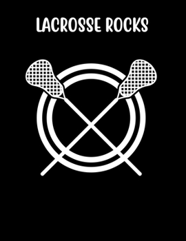 Paperback Lacrosse Rocks: Lacrosse Composition Blank Lined Notebook Diary for LAX Girls and Boys Book