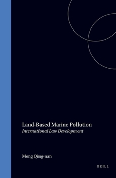Hardcover Land-Based Marine Pollution: International Law Development Book