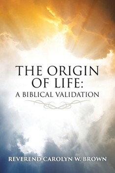 The Origin of Life: A Biblical Validation