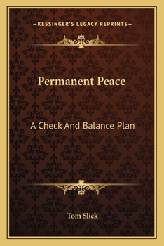 Paperback Permanent Peace: A Check And Balance Plan Book
