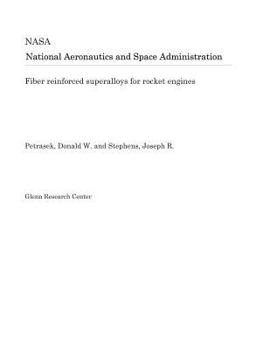 Paperback Fiber Reinforced Superalloys for Rocket Engines Book