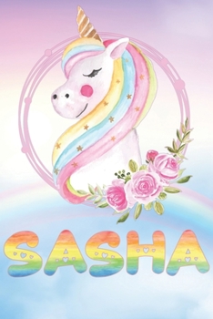 Paperback Sasha: Sasha's Unicorn Personal Custom Named Diary Planner Perpetual Calander Notebook Journal 6x9 Personalized Customized Gi Book