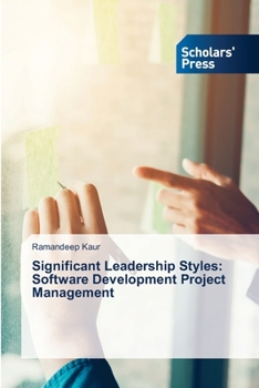 Paperback Significant Leadership Styles: Software Development Project Management Book