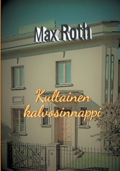 Paperback Kultainen kalvosinnappi [Finnish] Book