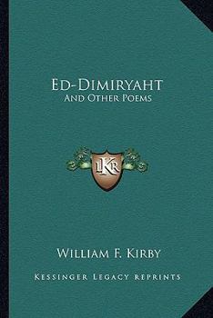 Ed-Dimiryaht: And Other Poems