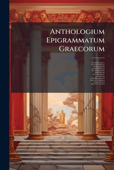 Paperback Anthologium Epigrammatum Graecorum Book