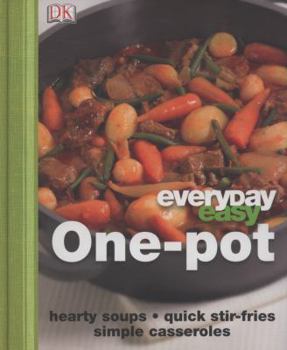Everyday Easy: One-pot - Book  of the DK Everyday Easy