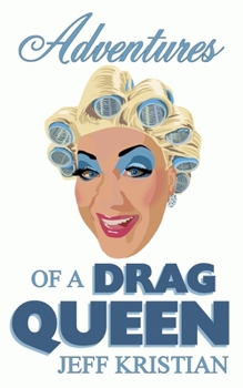 Paperback Adventures Of A Drag Queen Book