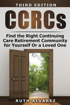 Paperback Find the Right CCRC for Yourself or a Loved One Book