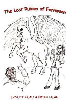 Paperback The Lost Rubies of Fennwann: A Fantasy Adventure Book