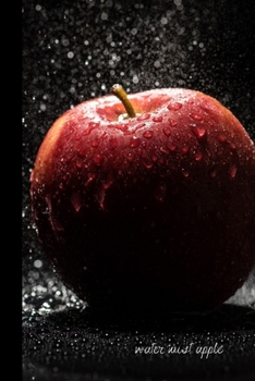water mist apple: small lined Apple Fruit Notebook / Travel Journal to write in (6'' x 9'') 120 pages