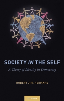 Hardcover Society in the Self: A Theory of Identity in Democracy Book