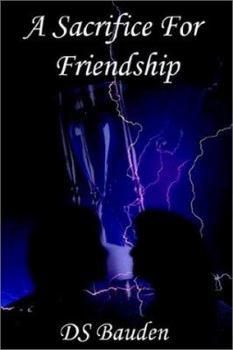 Paperback A Sacrifice for Friendship Book
