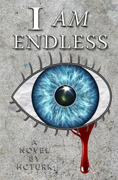 Paperback I Am Endless: A Visionary Ghost Story For The Ages Book