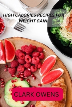 Paperback High Calories Recipes for Weight Gain Book