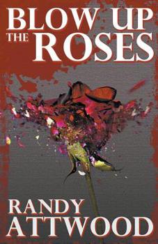 Paperback Blow Up the Roses Book