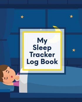 Paperback My Sleep Tracker Log Book: Health Fitness Basic Sciences Insomnia Book