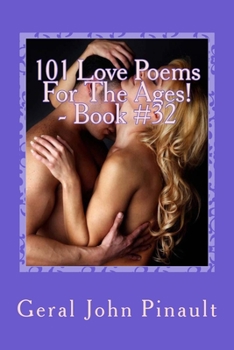 Paperback 101 Love Poems For The Ages!: Book 32 Book
