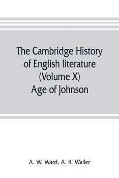 Paperback The Cambridge history of English literature (Volume X) Age of Johnson Book