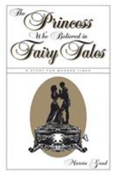 Paperback The Princess Who Believed in Fairy Tales Book