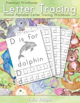 Paperback Preschool Workbooks Letter Tracing: Animal Alphabet Letter Tracing Workbook Book