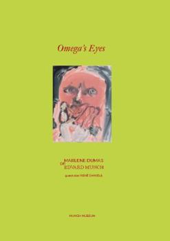 Hardcover Omega's Eyes: Marlene Dumas on Edvard Munch Book