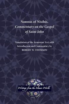 Paperback Nonnus of Nisibis, Commentary on the Gospel of Saint John Book