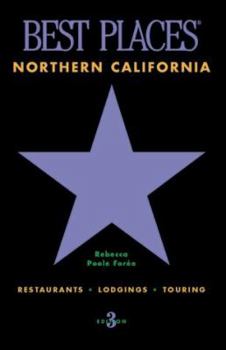 Paperback Northern California Best Places: Restaurants, Lodgings, Touring Book