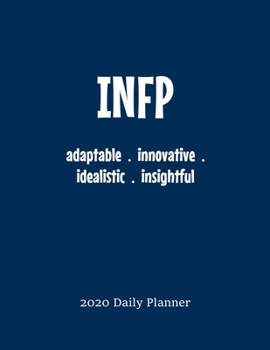 Paperback INFP Daily Planner: 2020 INFP Myers Briggs Personality Daily Organizer Book