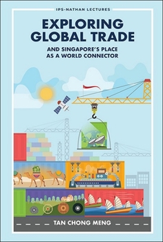 Paperback Exploring Global Trade & Singapore's Place World Connector Book