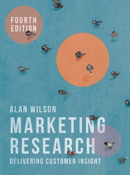 Paperback Marketing Research: Delivering Customer Insight Book