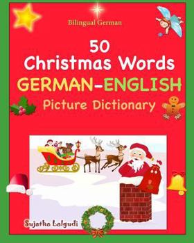 Paperback Bilingual German: 50 Christmas Words (German picture Dictionary): book, German word book, German Christmas books, German picture diction [German] Book