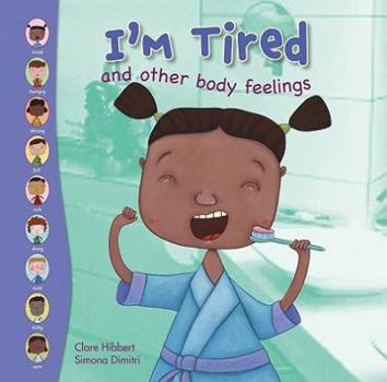 Library Binding I'm Tired and Other Body Feelings Book