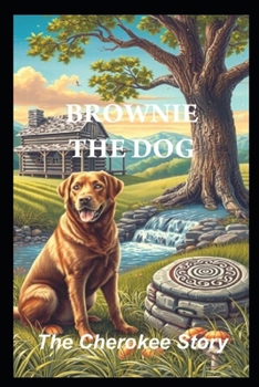 Paperback Brownie the Dog: The Cherokee Story Book