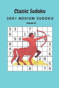 Paperback Classic Sudoku: 300+ Medium sudoku Volume 10 Book