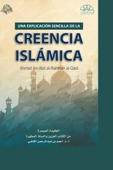 Paperback LA FE ISLÁMICA A SIMPLIFICADA - The Islamic Faith: A simplified presentation -: A simplified presentation - LA FE ISLÁMICA A SIMPLIFICADA [Spanish] Book