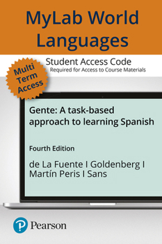 Printed Access Code Mylab Spanish with Pearson Etext -- Access Card -- For Gente: A Task-Based Approach to Learning Spanish (Multi-Semester) Book